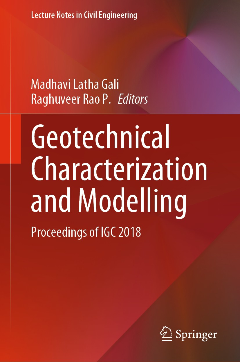 Titlebook: Geotechnical Characterization and Modelling; Proceedings of IGC 2 Madhavi Latha Gali,Raghuveer Rao P. Conference proceedings 2020 Springer Titlebook: Geotechnical Characterization and Modelling; Proceedings of IGC 2 Madhavi Latha Gali,Raghuveer Rao P. Conference proceedings 2020 Springer