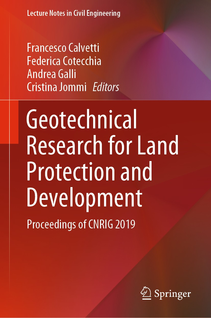 Titlebook: Geotechnical Research for Land Protection and Development; Proceedings of CNRIG Francesco Calvetti,Federica Cotecchia,Cristina Jom Conferen Titlebook: Geotechnical Research for Land Protection and Development; Proceedings of CNRIG Francesco Calvetti,Federica Cotecchia,Cristina Jom Conferen