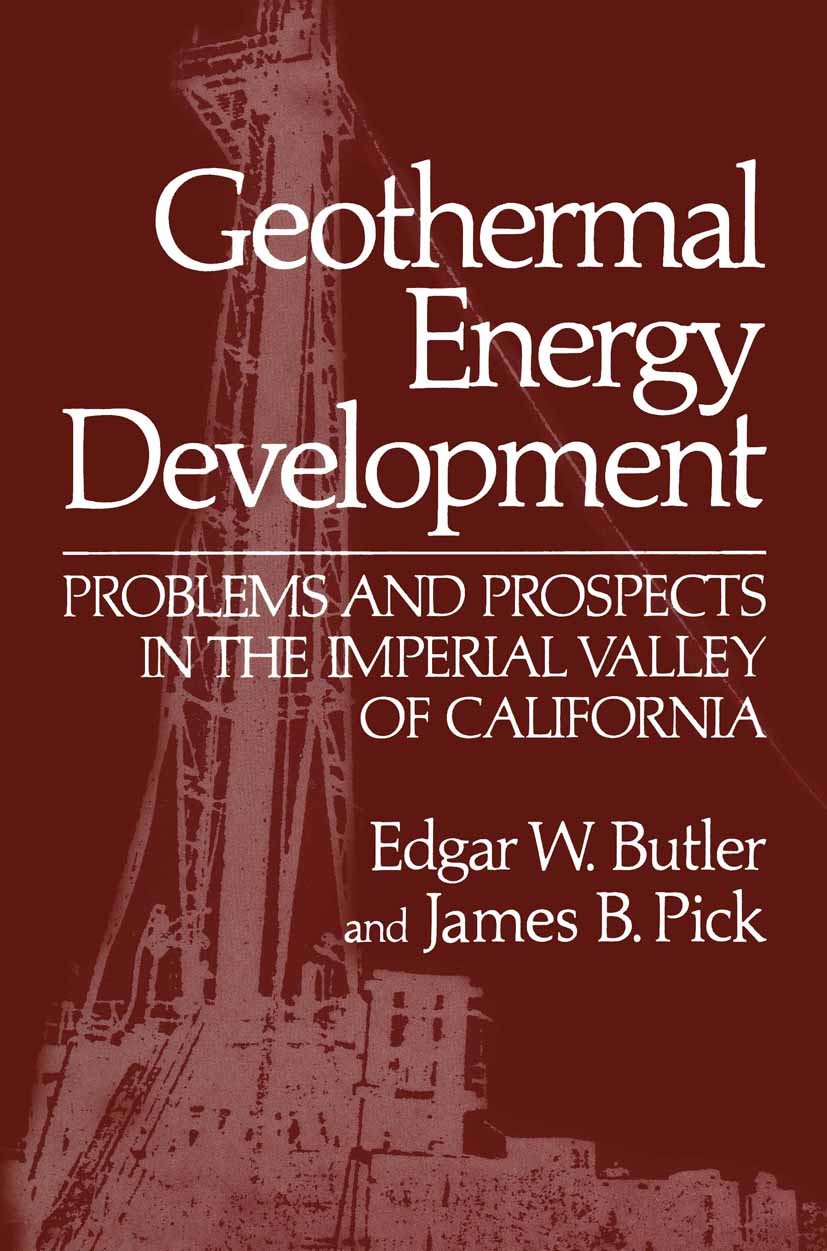 Titlebook: Geothermal Energy Development; Problems and Prospec Edgar W. Butler,James B. Pick Book 1982 Plenum Press, New York 1982 agriculture.develop Titlebook: Geothermal Energy Development; Problems and Prospec Edgar W. Butler,James B. Pick Book 1982 Plenum Press, New York 1982 agriculture.develop