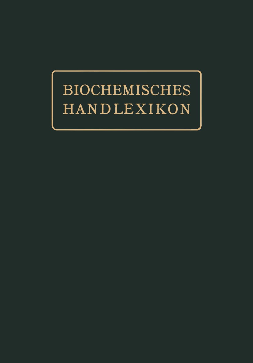 Titlebook: Gerbstoffe, Flechtenstoffe, Saponine, Bitterstoffe, Terpene, Ätherische Öle, Harze, Kautschuk; Emil Abderhalden (Direktor) Book 1912 Sprin Titlebook: Gerbstoffe, Flechtenstoffe, Saponine, Bitterstoffe, Terpene, Ätherische Öle, Harze, Kautschuk; Emil Abderhalden (Direktor) Book 1912 Sprin