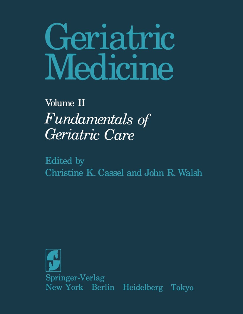 Titlebook: Geriatric Medicine; Volume II: Fundament Christine K. Cassel,John Richard Walsh Book 19841st edition Springer-Verlag New York, Inc. 1984 ag Titlebook: Geriatric Medicine; Volume II: Fundament Christine K. Cassel,John Richard Walsh Book 19841st edition Springer-Verlag New York, Inc. 1984 ag
