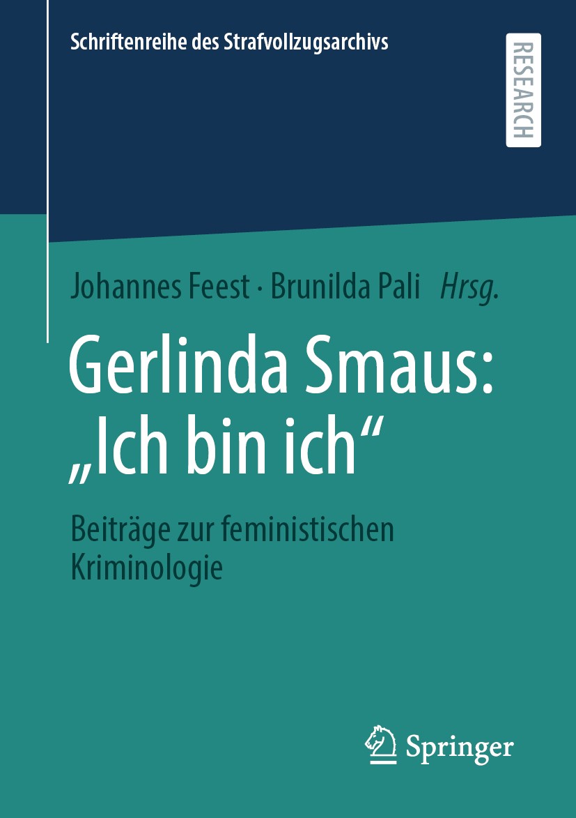 Titlebook: Gerlinda Smaus: „Ich bin ich“; Beiträge zur feminis Johannes Feest,Brunilda Pali Book 2020 Der/die Herausgeber bzw. der/die Autor(en), exkl Titlebook: Gerlinda Smaus: „Ich bin ich“; Beiträge zur feminis Johannes Feest,Brunilda Pali Book 2020 Der/die Herausgeber bzw. der/die Autor(en), exkl