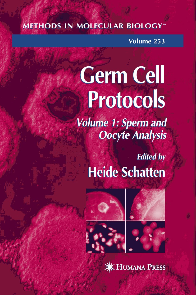 Titlebook: Germ Cell Protocols; Volume 1: Sperm and Heide Schatten Book 2004 Humana Press 2004 Activation.DNA.cryopreservation.electron microscopy.ge Titlebook: Germ Cell Protocols; Volume 1: Sperm and Heide Schatten Book 2004 Humana Press 2004 Activation.DNA.cryopreservation.electron microscopy.ge
