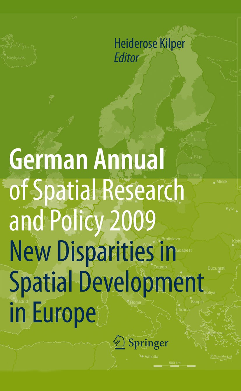 Titlebook: German Annual of Spatial Research and Policy 2009; New Disparities in S Heiderose Kilper Book 2009 Springer-Verlag Berlin Heidelberg 2009 E Titlebook: German Annual of Spatial Research and Policy 2009; New Disparities in S Heiderose Kilper Book 2009 Springer-Verlag Berlin Heidelberg 2009 E