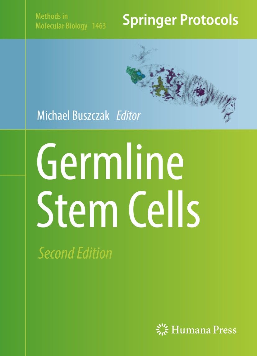 Titlebook: Germline Stem Cells; Michael Buszczak Book 2017Latest edition Springer Science+Business Media New York 2017 Germline stem cell.primordial Titlebook: Germline Stem Cells; Michael Buszczak Book 2017Latest edition Springer Science+Business Media New York 2017 Germline stem cell.primordial
