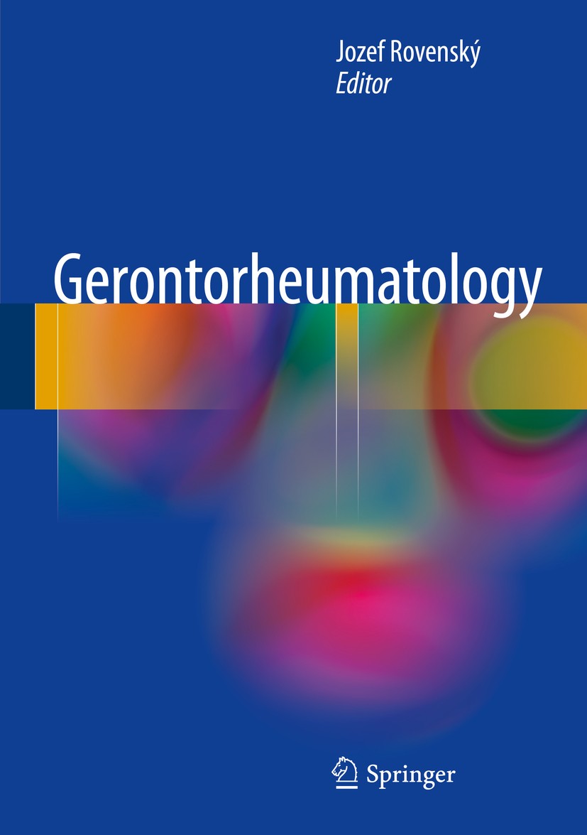 Titlebook: Gerontorheumatology; Jozef Rovenský Book 2017 Springer International Publishing Switzerland 2017 Biological therapy of rheumatoid arthriti Titlebook: Gerontorheumatology; Jozef Rovenský Book 2017 Springer International Publishing Switzerland 2017 Biological therapy of rheumatoid arthriti