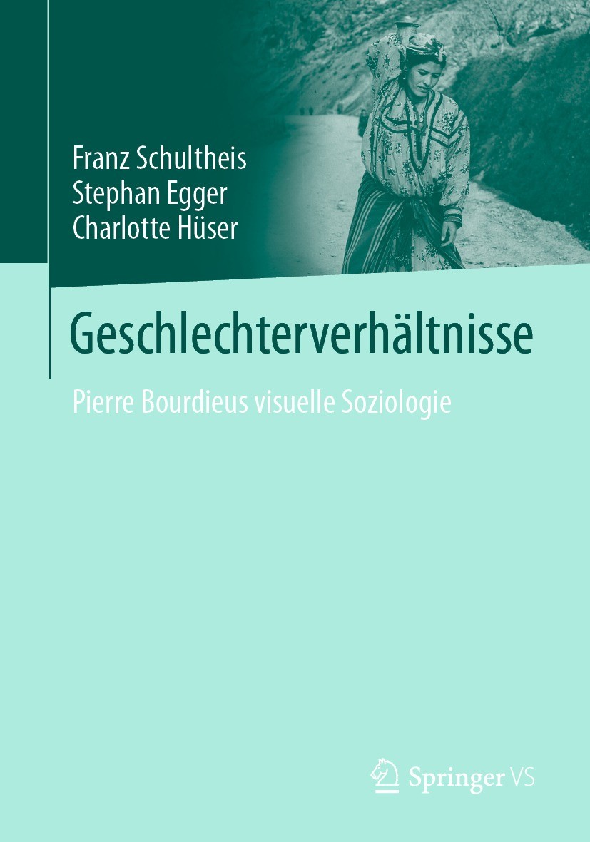 Titlebook: Geschlechterverhältnisse; Pierre Bourdieus vis Franz Schultheis,Stephan Egger,Charlotte Hüser Book 2022 Der/die Herausgeber bzw. der/die Au Titlebook: Geschlechterverhältnisse; Pierre Bourdieus vis Franz Schultheis,Stephan Egger,Charlotte Hüser Book 2022 Der/die Herausgeber bzw. der/die Au