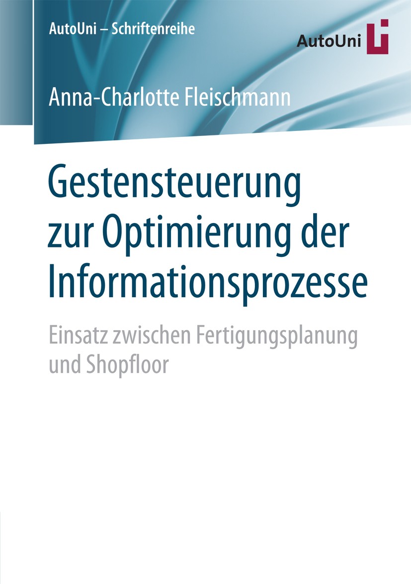 Titlebook: Gestensteuerung zur Optimierung der Informationsprozesse; Einsatz zwischen Fer Anna-Charlotte Fleischmann Book 2016 Der/die Herausgeber bzw Titlebook: Gestensteuerung zur Optimierung der Informationsprozesse; Einsatz zwischen Fer Anna-Charlotte Fleischmann Book 2016 Der/die Herausgeber bzw