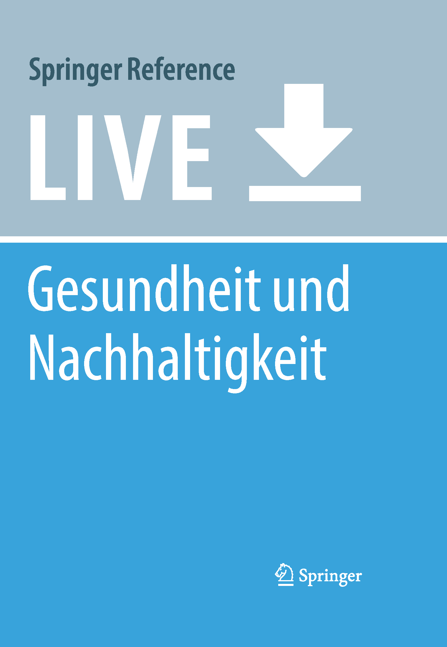 Titlebook: Gesundheit und Nachhaltigkeit; Susanne Hartung,Petra Wihofszky Living reference work 20230th edition Gesundheit und Nachhaltigkeit.Gesund Titlebook: Gesundheit und Nachhaltigkeit; Susanne Hartung,Petra Wihofszky Living reference work 20230th edition Gesundheit und Nachhaltigkeit.Gesund