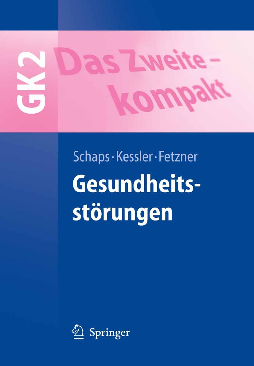 Titlebook: Das Zweite - kompakt; Gesundheitsstörungen Klaus-Peter Schaps,Oliver Kessler,Ulrich Fetzner Textbook 2008 Springer-Verlag Berlin Heidelberg Titlebook: Das Zweite - kompakt; Gesundheitsstörungen Klaus-Peter Schaps,Oliver Kessler,Ulrich Fetzner Textbook 2008 Springer-Verlag Berlin Heidelberg
