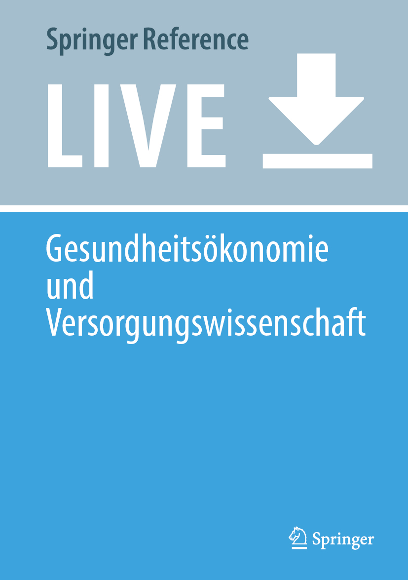 Titlebook: Gesundheitsökonomie und Versorgungswissenschaft; Clarissa Kurscheid,Nicole Balke-Karrenbauer,Judith Living reference work 2025Latest editi Titlebook: Gesundheitsökonomie und Versorgungswissenschaft; Clarissa Kurscheid,Nicole Balke-Karrenbauer,Judith Living reference work 2025Latest editi