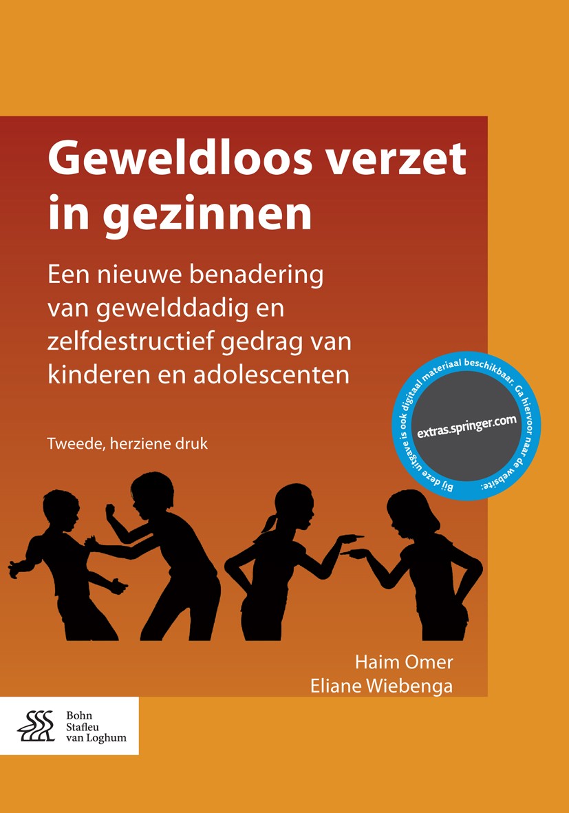 Titlebook: Geweldloos verzet in gezinnen; Een nieuwe benaderin Haim Omer,Eliane Wiebenga Book 2015Latest edition Bohn Stafleu van Loghum 2015 agressie Titlebook: Geweldloos verzet in gezinnen; Een nieuwe benaderin Haim Omer,Eliane Wiebenga Book 2015Latest edition Bohn Stafleu van Loghum 2015 agressie