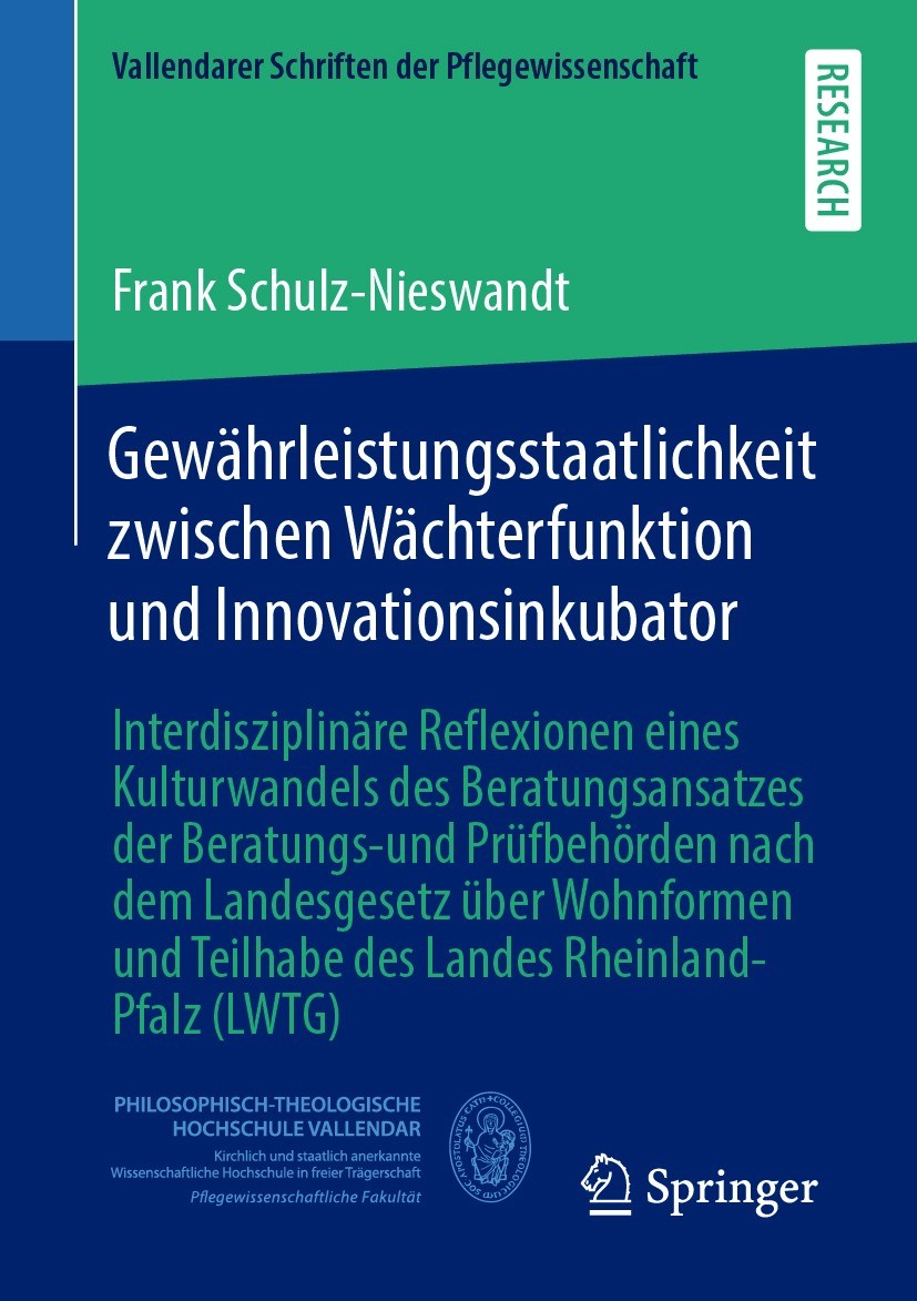 Titlebook: Gewährleistungsstaatlichkeit zwischen Wächterfunktion und Innovationsinkubator; Interdisziplinäre Re Frank Schulz-Nieswandt Book 2021 Der/d Titlebook: Gewährleistungsstaatlichkeit zwischen Wächterfunktion und Innovationsinkubator; Interdisziplinäre Re Frank Schulz-Nieswandt Book 2021 Der/d