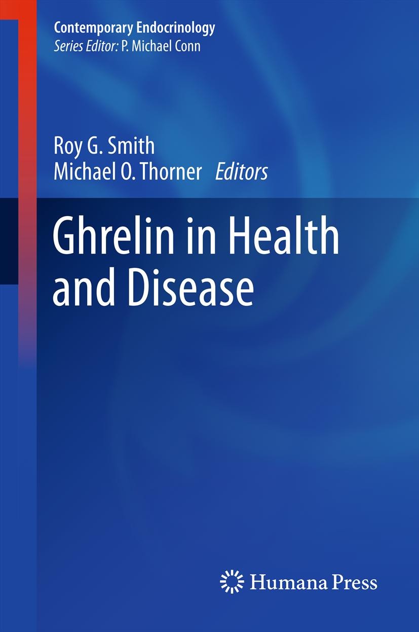 Titlebook: Ghrelin in Health and Disease; Roy G. Smith,Michael O. Thorner Book 2012 Springer Science+Business Media New York 2012 Titlebook: Ghrelin in Health and Disease; Roy G. Smith,Michael O. Thorner Book 2012 Springer Science+Business Media New York 2012
