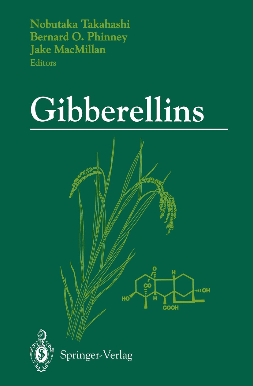 Titlebook: Gibberellins; Nobutaka Takahashi,Bernard O. Phinney,Jake MacMill Conference proceedings 1991 Springer-Verlag New York Inc. 1991 Brassinost Titlebook: Gibberellins; Nobutaka Takahashi,Bernard O. Phinney,Jake MacMill Conference proceedings 1991 Springer-Verlag New York Inc. 1991 Brassinost