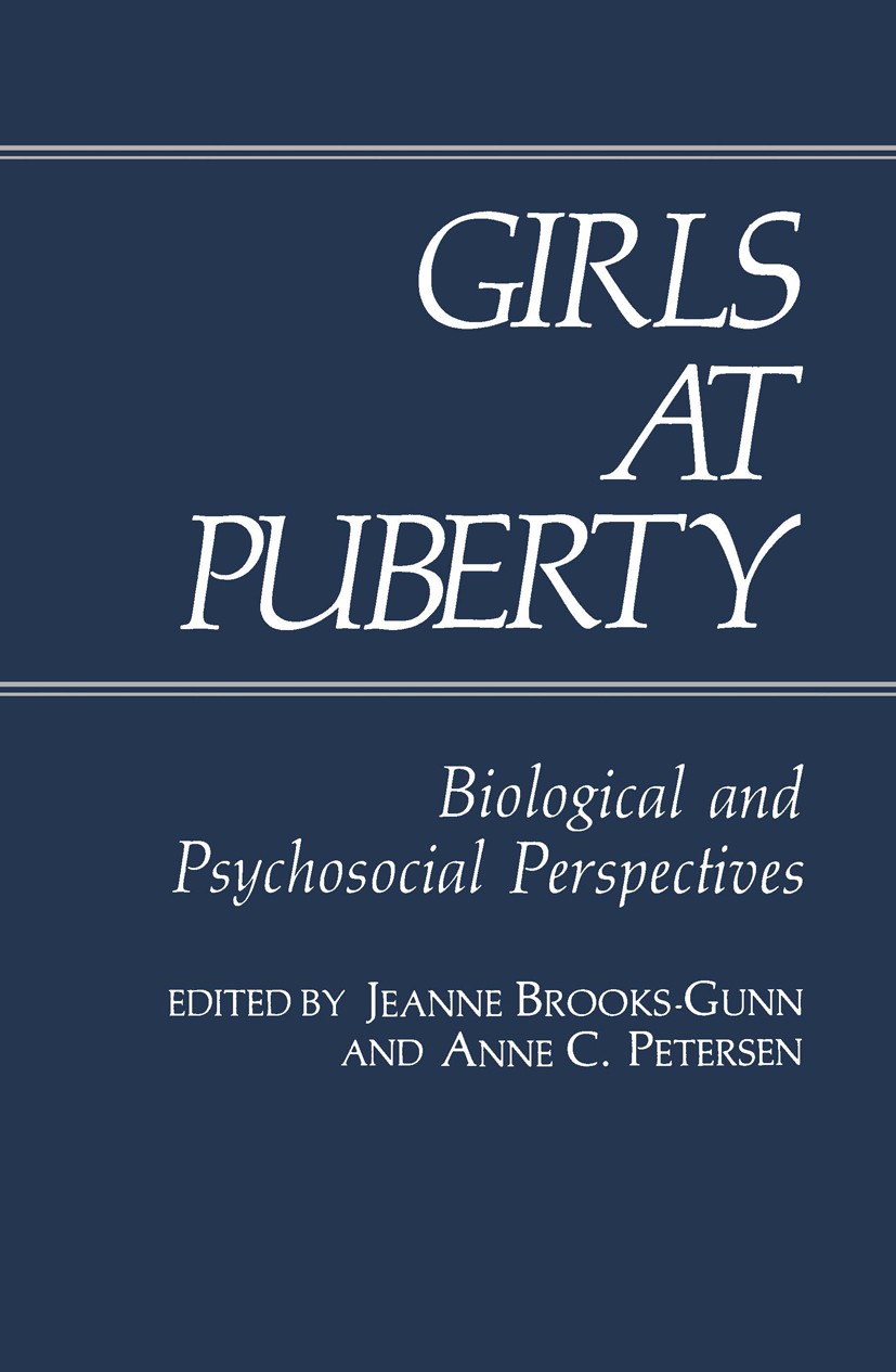Titlebook: Girls at Puberty; Biological and Psych Jeanne Brooks-Gunn,Anne C. Petersen Book 1983 Springer Science+Business Media New York 1983 Training Titlebook: Girls at Puberty; Biological and Psych Jeanne Brooks-Gunn,Anne C. Petersen Book 1983 Springer Science+Business Media New York 1983 Training