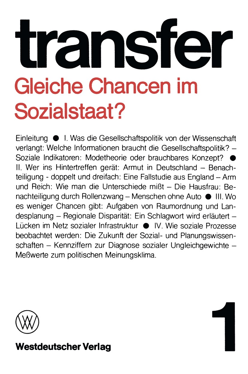 Titlebook: Gleiche Chancen im Sozialstaat?; Carl Böhret,Garry D. Brewer,Günter Struve Book 1975 Springer Fachmedien Wiesbaden 1975 Armut.Benachteilig Titlebook: Gleiche Chancen im Sozialstaat?; Carl Böhret,Garry D. Brewer,Günter Struve Book 1975 Springer Fachmedien Wiesbaden 1975 Armut.Benachteilig