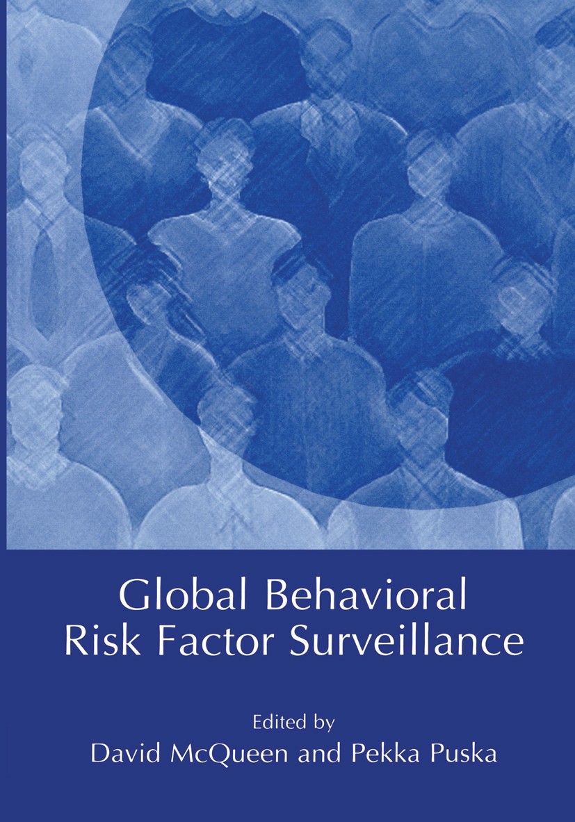Titlebook: Global Behavioral Risk Factor Surveillance; David V. McQueen,Pekka Puska Book 2003 Kluwer Academic/Plenum Publishers, New York 2003 Diabet Titlebook: Global Behavioral Risk Factor Surveillance; David V. McQueen,Pekka Puska Book 2003 Kluwer Academic/Plenum Publishers, New York 2003 Diabet