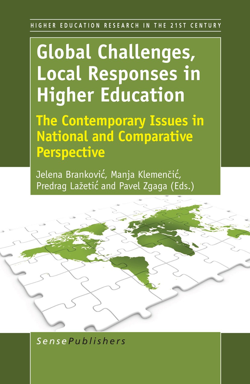 Titlebook: Global Challenges, Local Responses in Higher Education; The Contemporary Iss Jelena Branković,Manja Klemenčić,Pavel Zgaga Book 2014 SensePu Titlebook: Global Challenges, Local Responses in Higher Education; The Contemporary Iss Jelena Branković,Manja Klemenčić,Pavel Zgaga Book 2014 SensePu