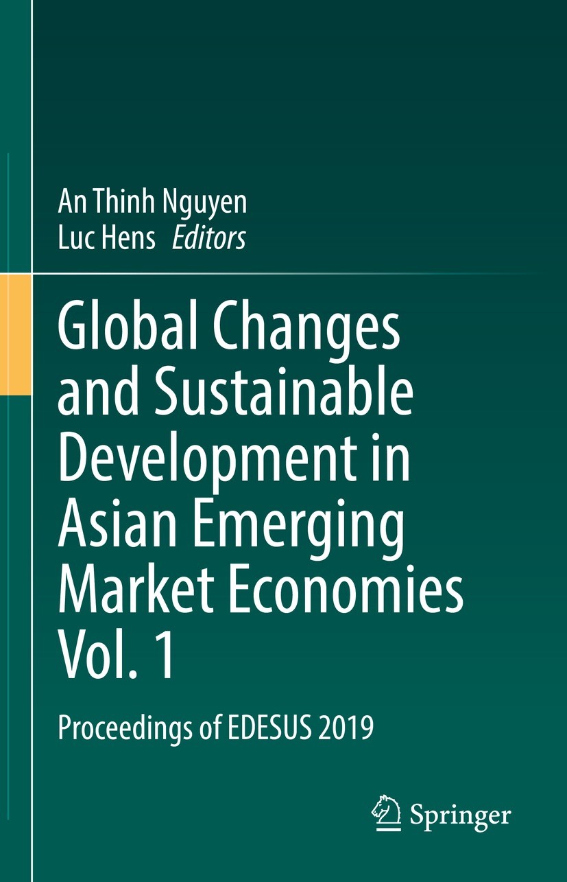 Titlebook: Global Changes and Sustainable Development in Asian Emerging Market Economies Vol. 1; Proceedings of EDESU An Thinh Nguyen,Luc Hens Book 20 Titlebook: Global Changes and Sustainable Development in Asian Emerging Market Economies Vol. 1; Proceedings of EDESU An Thinh Nguyen,Luc Hens Book 20