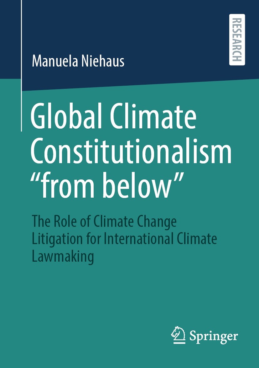 Titlebook: Global Climate Constitutionalism “from below”; The Role of Climate Manuela Niehaus Book 2023 The Editor(s) (if applicable) and The Author( Titlebook: Global Climate Constitutionalism “from below”; The Role of Climate Manuela Niehaus Book 2023 The Editor(s) (if applicable) and The Author(