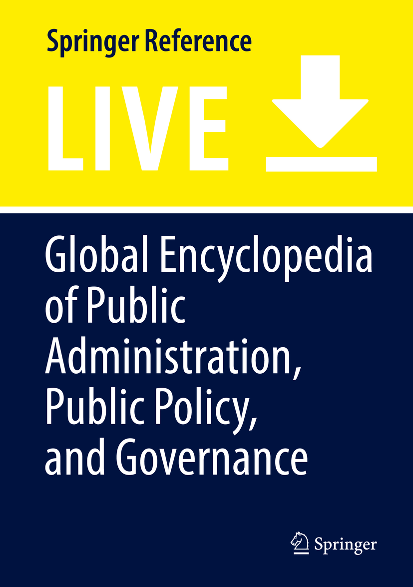 Titlebook: Global Encyclopedia of Public Administration, Public Policy, and Governance; Ali Farazmand Living reference work 20250th edition bureaucr Titlebook: Global Encyclopedia of Public Administration, Public Policy, and Governance; Ali Farazmand Living reference work 20250th edition bureaucr