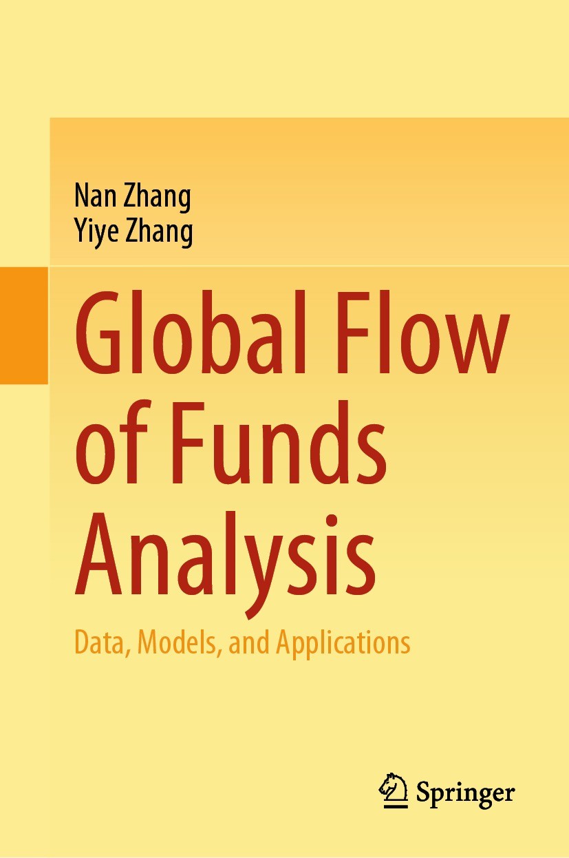 Titlebook: Global Flow of Funds Analysis; Data, Models, and Ap Nan Zhang,Yiye Zhang Book 2024 The Editor(s) (if applicable) and The Author(s), under e Titlebook: Global Flow of Funds Analysis; Data, Models, and Ap Nan Zhang,Yiye Zhang Book 2024 The Editor(s) (if applicable) and The Author(s), under e