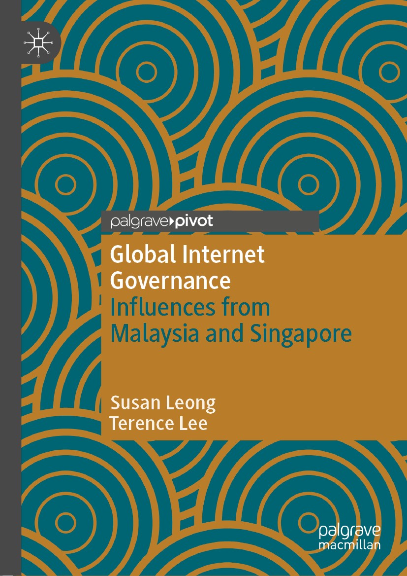 Titlebook: Global Internet Governance; Influences from Mala Susan Leong,Terence Lee Book 2021 The Editor(s) (if applicable) and The Author(s), under e Titlebook: Global Internet Governance; Influences from Mala Susan Leong,Terence Lee Book 2021 The Editor(s) (if applicable) and The Author(s), under e