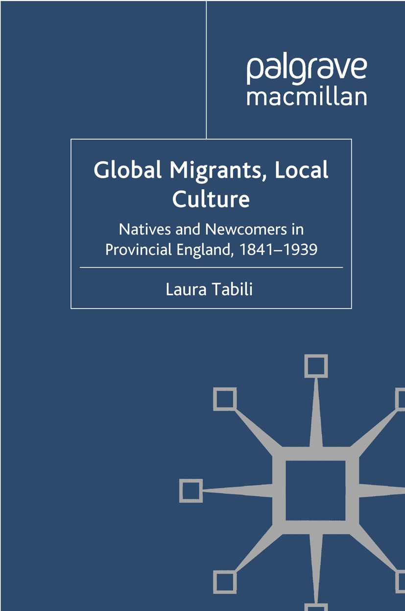 Titlebook: Global Migrants, Local Culture; Natives and Newcomer Laura Tabili Book 2011 Palgrave Macmillan, a division of Macmillan Publishers Limited Titlebook: Global Migrants, Local Culture; Natives and Newcomer Laura Tabili Book 2011 Palgrave Macmillan, a division of Macmillan Publishers Limited