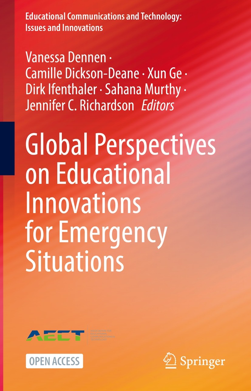 Titlebook: Global Perspectives on Educational Innovations for Emergency Situations; Vanessa Dennen,Camille Dickson-Deane,Jennifer C. R Book‘‘‘‘‘‘‘‘ 2 Titlebook: Global Perspectives on Educational Innovations for Emergency Situations; Vanessa Dennen,Camille Dickson-Deane,Jennifer C. R Book‘‘‘‘‘‘‘‘ 2