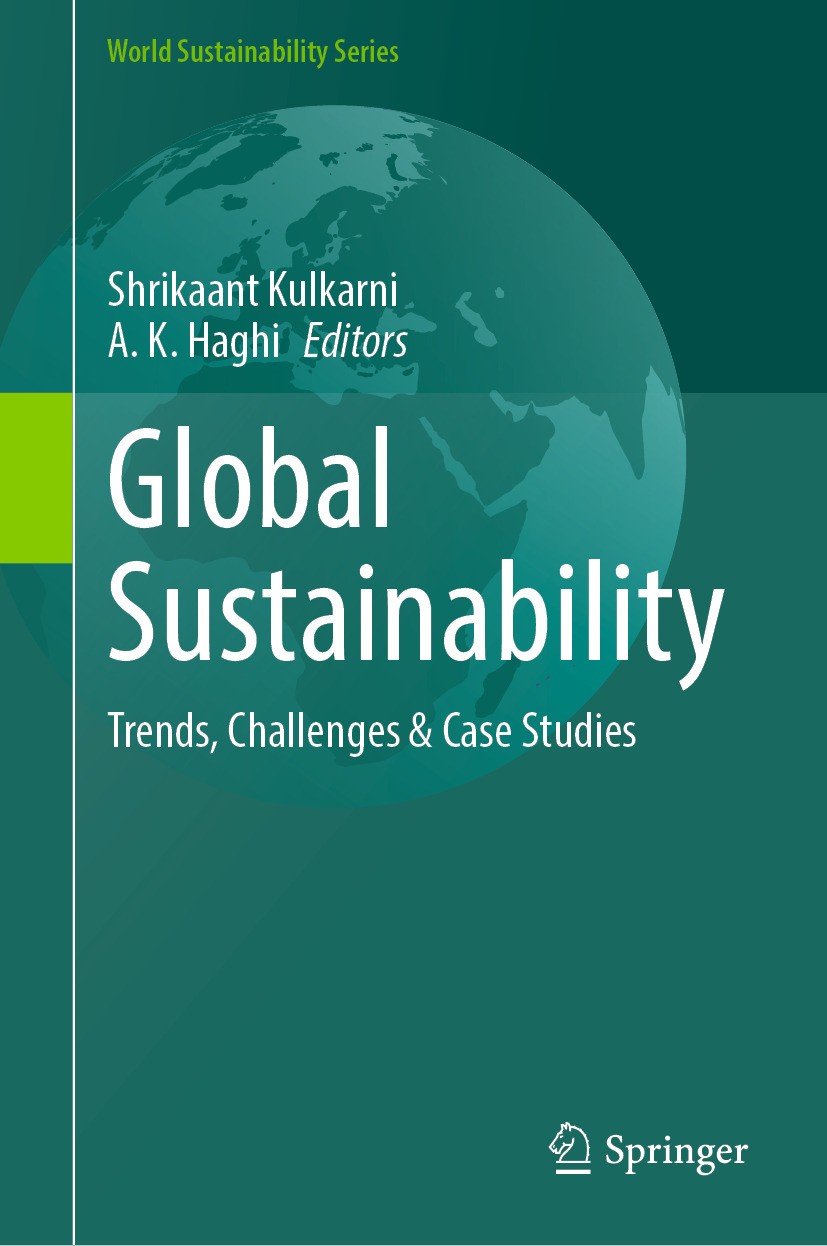 Titlebook: Global Sustainability; Trends, Challenges & Shrikaant Kulkarni,A. K. Haghi Book 2024 The Editor(s) (if applicable) and The Author(s), under Titlebook: Global Sustainability; Trends, Challenges & Shrikaant Kulkarni,A. K. Haghi Book 2024 The Editor(s) (if applicable) and The Author(s), under