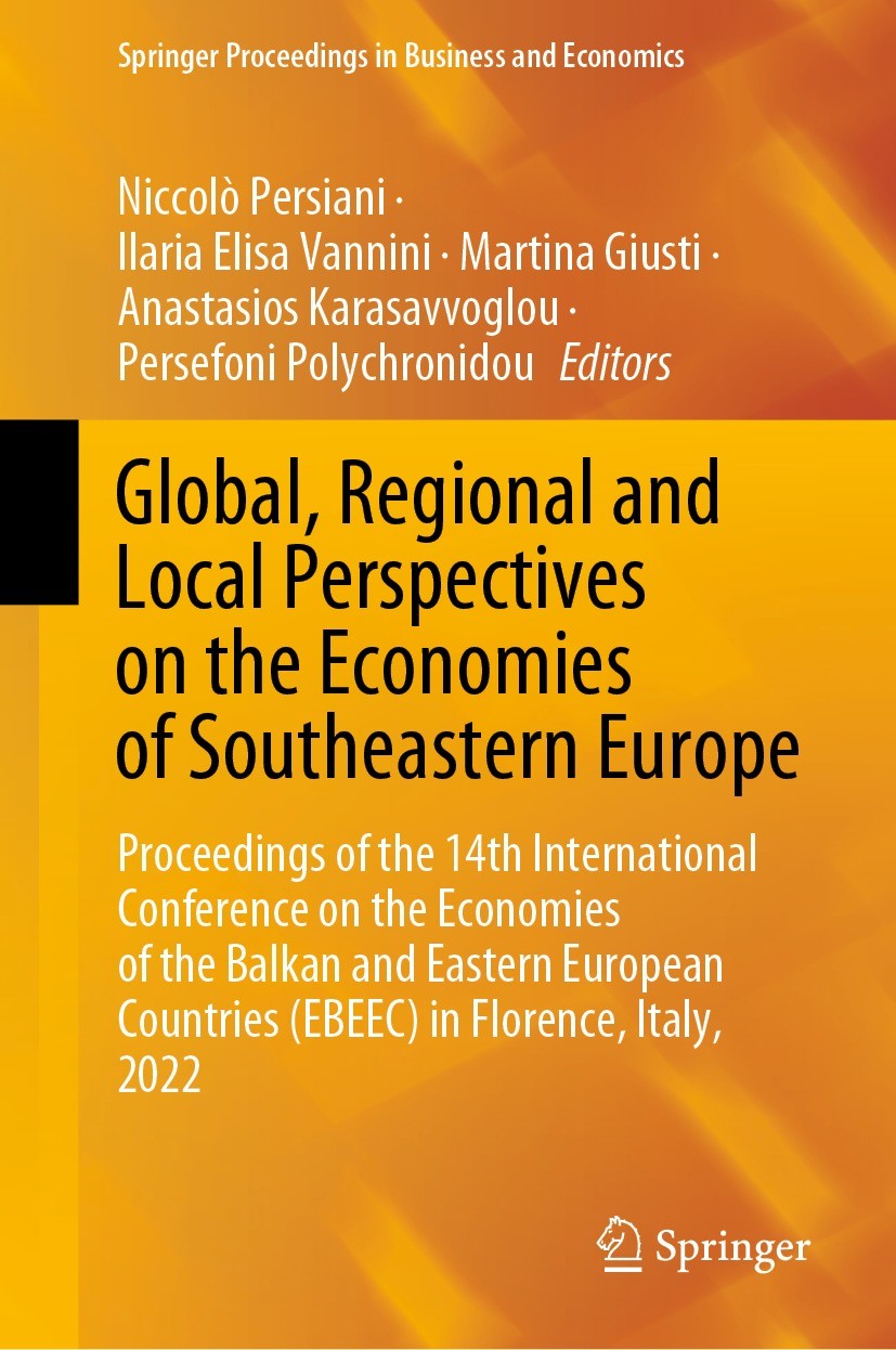 Titlebook: Global, Regional and Local Perspectives on the Economies of Southeastern Europe; Proceedings of the 1 Niccolò Persiani,Ilaria Elisa Vannini Titlebook: Global, Regional and Local Perspectives on the Economies of Southeastern Europe; Proceedings of the 1 Niccolò Persiani,Ilaria Elisa Vannini