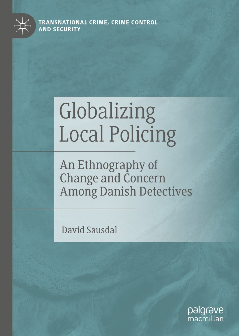 Titlebook: Globalizing Local Policing; An Ethnography of Ch David Sausdal Book 2023 The Editor(s) (if applicable) and The Author(s), under exclusive l Titlebook: Globalizing Local Policing; An Ethnography of Ch David Sausdal Book 2023 The Editor(s) (if applicable) and The Author(s), under exclusive l