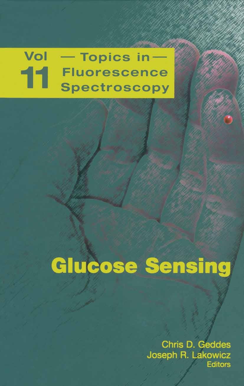 Titlebook: Glucose Sensing; Chris D. Geddes,Joseph R. Lakowicz Book 2006 Springer-Verlag US 2006 Biosensor.Diabetes.Fluorophore.Glucose.Monitor.chemi Titlebook: Glucose Sensing; Chris D. Geddes,Joseph R. Lakowicz Book 2006 Springer-Verlag US 2006 Biosensor.Diabetes.Fluorophore.Glucose.Monitor.chemi