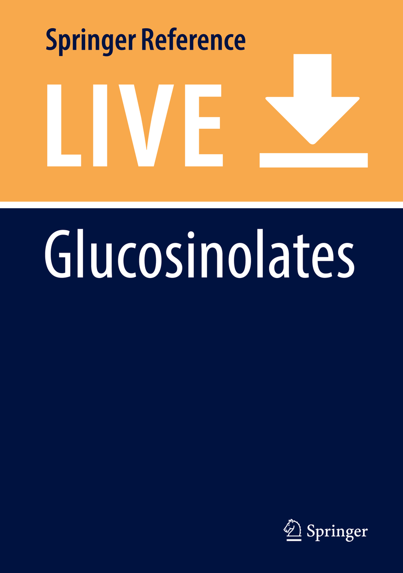 Titlebook: Glucosinolates; Jean-Michel Mérillon,Kishan Gopal Ramawat Living reference work 20200th edition Anthocyanins broccoli sprouts.Brassicacea Titlebook: Glucosinolates; Jean-Michel Mérillon,Kishan Gopal Ramawat Living reference work 20200th edition Anthocyanins broccoli sprouts.Brassicacea