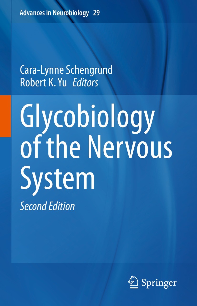 Titlebook: Glycobiology of the Nervous System; Cara-Lynne Schengrund,Robert K. Yu Book 2023Latest edition The Editor(s) (if applicable) and The Autho Titlebook: Glycobiology of the Nervous System; Cara-Lynne Schengrund,Robert K. Yu Book 2023Latest edition The Editor(s) (if applicable) and The Autho