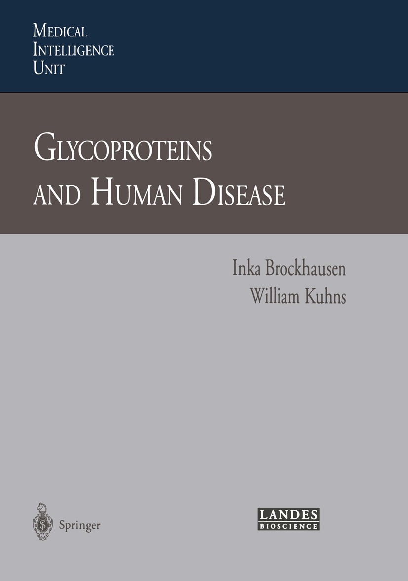 Titlebook: Glycoproteins and Human Disease; Inka Brockhausen,William Kuhns Book 1997 Springer-Verlag Berlin Heidelberg 1997 Hydra.cancer.carbohydrate Titlebook: Glycoproteins and Human Disease; Inka Brockhausen,William Kuhns Book 1997 Springer-Verlag Berlin Heidelberg 1997 Hydra.cancer.carbohydrate