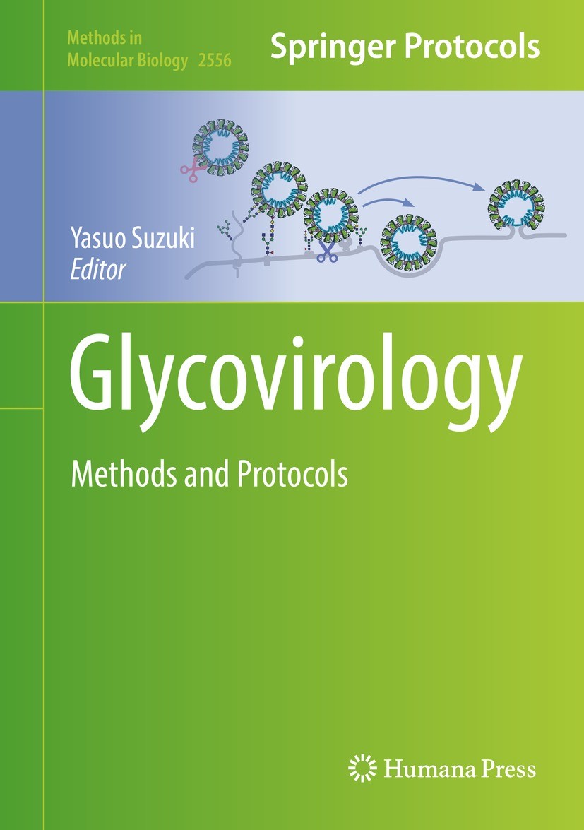 Titlebook: Glycovirology; Methods and Protocol Yasuo Suzuki Book 2022 The Editor(s) (if applicable) and The Author(s), under exclusive license to Spri Titlebook: Glycovirology; Methods and Protocol Yasuo Suzuki Book 2022 The Editor(s) (if applicable) and The Author(s), under exclusive license to Spri