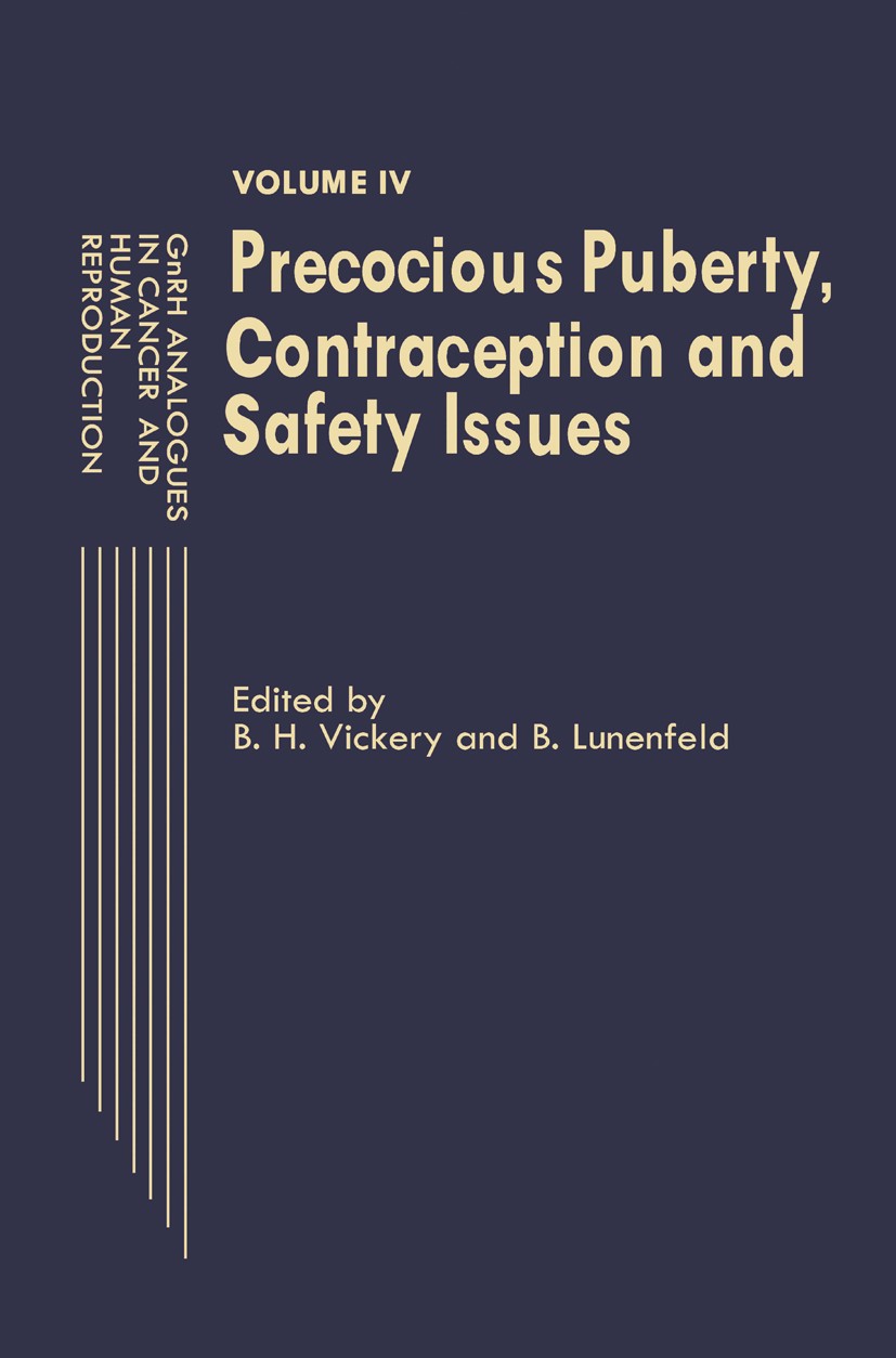 Titlebook: GnRH Analogues in Cancer and Human Reproduction; Volume IV Precocious B. H. Vickery,B. Lunenfeld Book 1990 Kluwer Academic Publishers 1990 Titlebook: GnRH Analogues in Cancer and Human Reproduction; Volume IV Precocious B. H. Vickery,B. Lunenfeld Book 1990 Kluwer Academic Publishers 1990