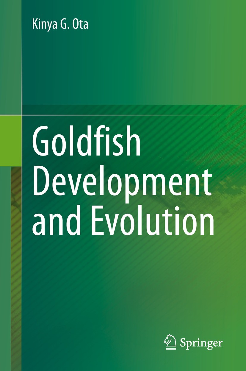 Titlebook: Goldfish Development and Evolution; Kinya G. Ota Book 2021 The Editor(s) (if applicable) and The Author(s), under exclusive license to Spr Titlebook: Goldfish Development and Evolution; Kinya G. Ota Book 2021 The Editor(s) (if applicable) and The Author(s), under exclusive license to Spr