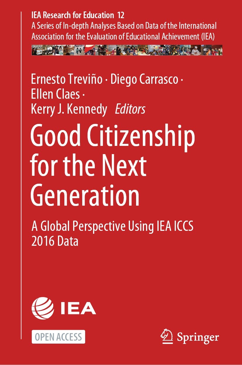 Titlebook: Good Citizenship for the Next Generation; A Global Perspective Ernesto Treviño,Diego Carrasco,Kerry J. Kennedy Book‘‘‘‘‘‘‘‘ 2021 Internatio Titlebook: Good Citizenship for the Next Generation; A Global Perspective Ernesto Treviño,Diego Carrasco,Kerry J. Kennedy Book‘‘‘‘‘‘‘‘ 2021 Internatio