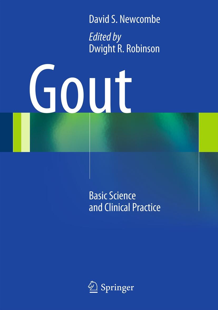 Titlebook: Gout; Basic Science and Cl David S. Newcombe,Dwight R. Robinson Book 2013 The Editor(s) (if applicable) and The Author(s), under exclusive Titlebook: Gout; Basic Science and Cl David S. Newcombe,Dwight R. Robinson Book 2013 The Editor(s) (if applicable) and The Author(s), under exclusive