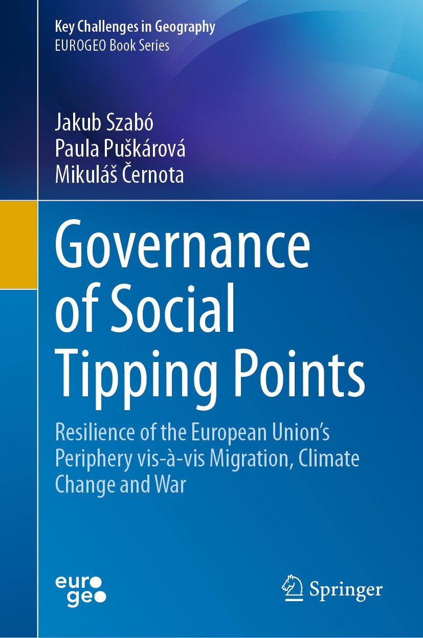 Titlebook: Governance of Social Tipping Points; Resilience of the Eu Jakub Szabó,Paula Puškárová,Mikuláš Černota Book 2023 The Editor(s) (if applicabl Titlebook: Governance of Social Tipping Points; Resilience of the Eu Jakub Szabó,Paula Puškárová,Mikuláš Černota Book 2023 The Editor(s) (if applicabl