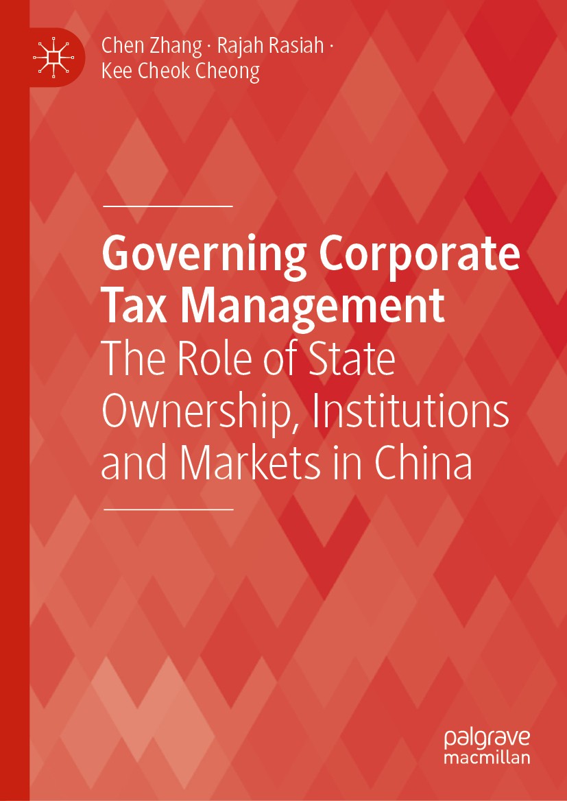 Titlebook: Governing Corporate Tax Management; The Role of State Ow Chen Zhang,Rajah Rasiah,Kee Cheok Cheong Book 2019 The Editor(s) (if applicable) a Titlebook: Governing Corporate Tax Management; The Role of State Ow Chen Zhang,Rajah Rasiah,Kee Cheok Cheong Book 2019 The Editor(s) (if applicable) a