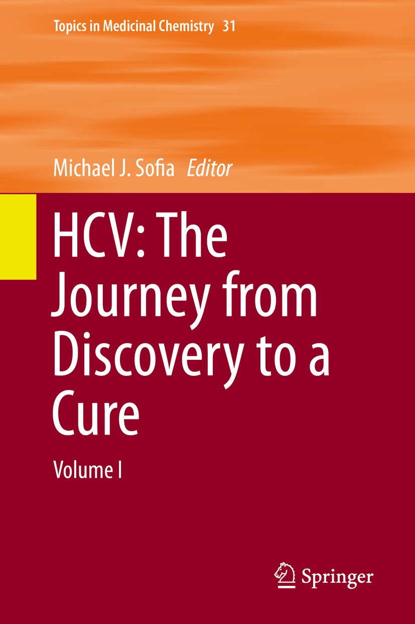 Titlebook: HCV: The Journey from Discovery to a Cure; Volume I Michael J. Sofia Book 2019 Springer Nature Switzerland AG 2019 HCV genome.Molecular Vir Titlebook: HCV: The Journey from Discovery to a Cure; Volume I Michael J. Sofia Book 2019 Springer Nature Switzerland AG 2019 HCV genome.Molecular Vir