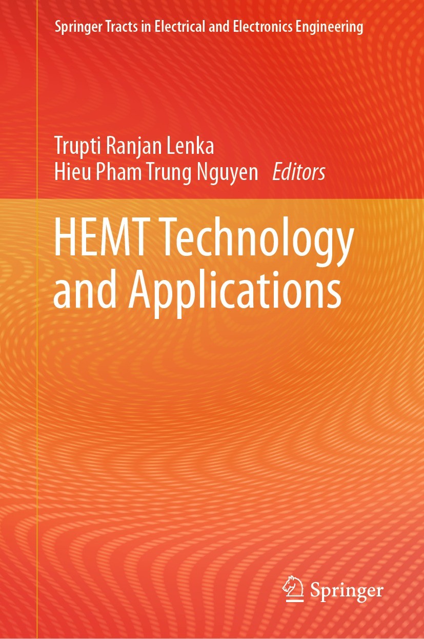 Titlebook: HEMT Technology and Applications; Trupti Ranjan Lenka,Hieu Pham Trung Nguyen Book 2023 The Editor(s) (if applicable) and The Author(s), un Titlebook: HEMT Technology and Applications; Trupti Ranjan Lenka,Hieu Pham Trung Nguyen Book 2023 The Editor(s) (if applicable) and The Author(s), un