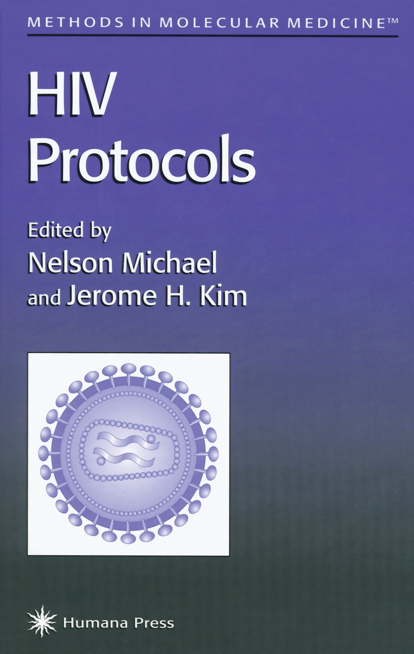 Titlebook: HIV Protocols; Nelson L. Michael,Jerome H. Kim Book 19991st edition Humana Press 1999 Titlebook: HIV Protocols; Nelson L. Michael,Jerome H. Kim Book 19991st edition Humana Press 1999