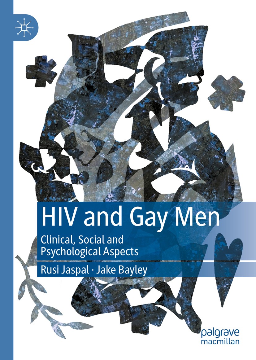 Titlebook: HIV and Gay Men; Clinical, Social and Rusi Jaspal,Jake Bayley Book 2020 The Editor(s) (if applicable) and The Author(s), under exclusive li Titlebook: HIV and Gay Men; Clinical, Social and Rusi Jaspal,Jake Bayley Book 2020 The Editor(s) (if applicable) and The Author(s), under exclusive li