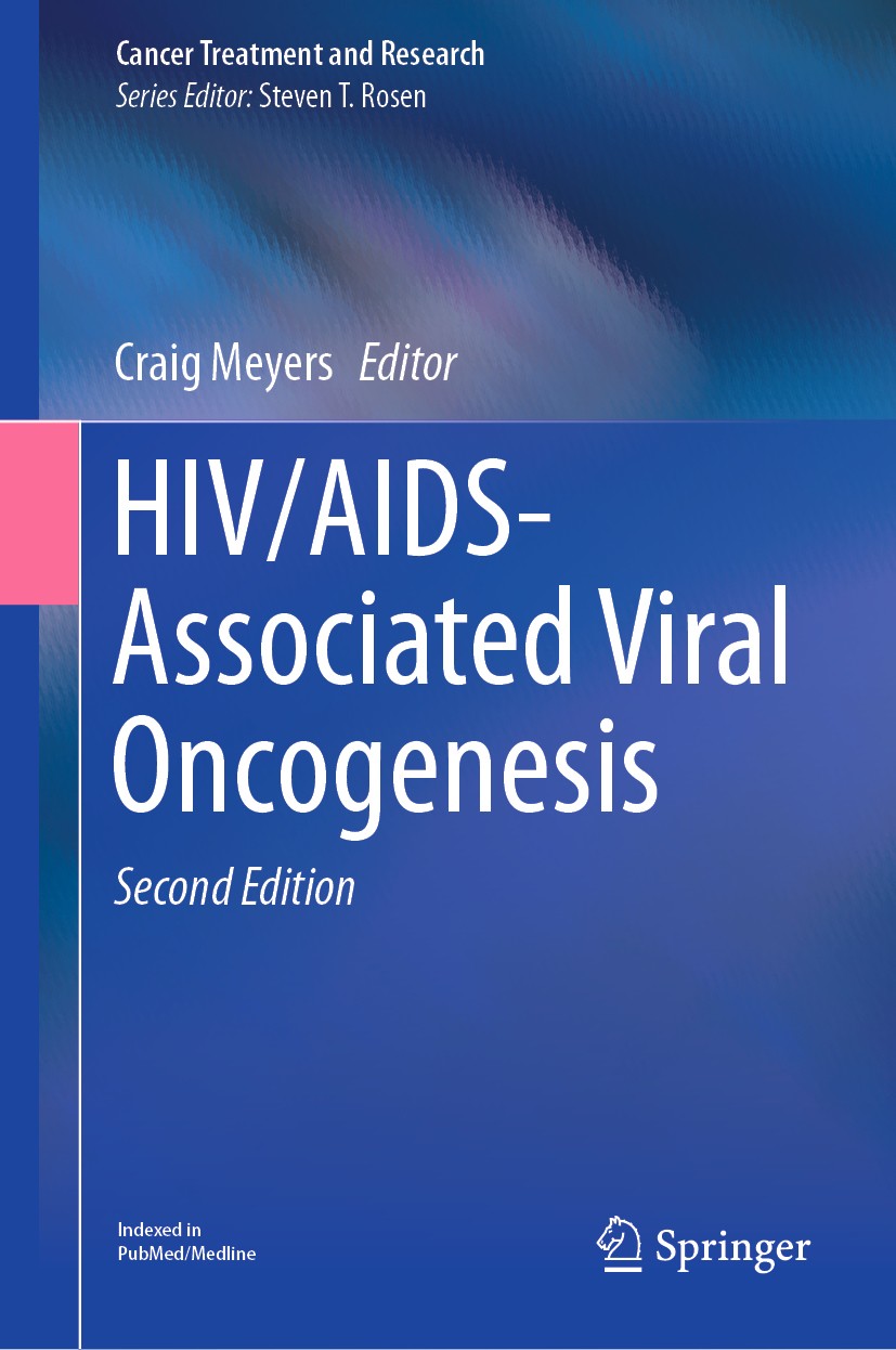 Titlebook: HIV/AIDS-Associated Viral Oncogenesis; Craig Meyers Book 2019Latest edition Springer Nature Switzerland AG 2019 AIDS.Immunology.Microbiolo Titlebook: HIV/AIDS-Associated Viral Oncogenesis; Craig Meyers Book 2019Latest edition Springer Nature Switzerland AG 2019 AIDS.Immunology.Microbiolo