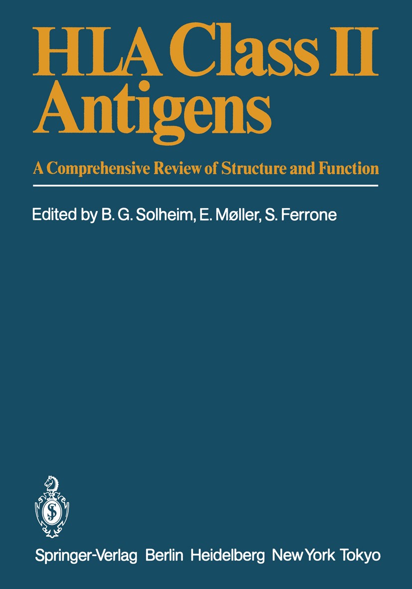 Titlebook: HLA Class II Antigens; A Comprehensive Revi Bjarte G. Solheim (Director),Erna Møller,Soldano F Book 1986 Springer-Verlag Berlin Heidelberg Titlebook: HLA Class II Antigens; A Comprehensive Revi Bjarte G. Solheim (Director),Erna Møller,Soldano F Book 1986 Springer-Verlag Berlin Heidelberg